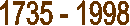 1735 - 1998